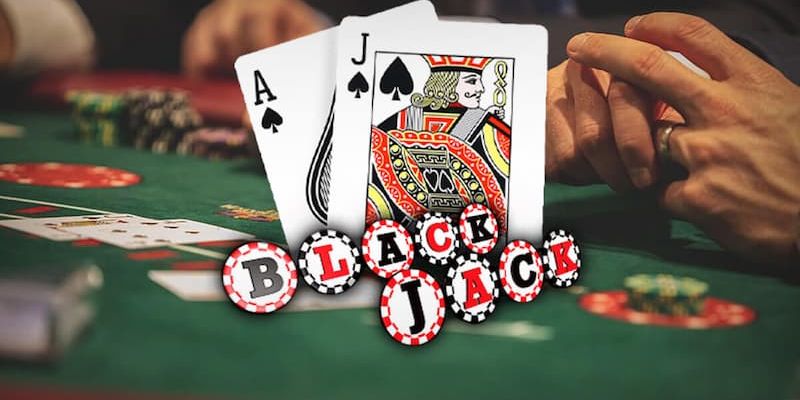 Cách chơi Blackjack hiệu quả